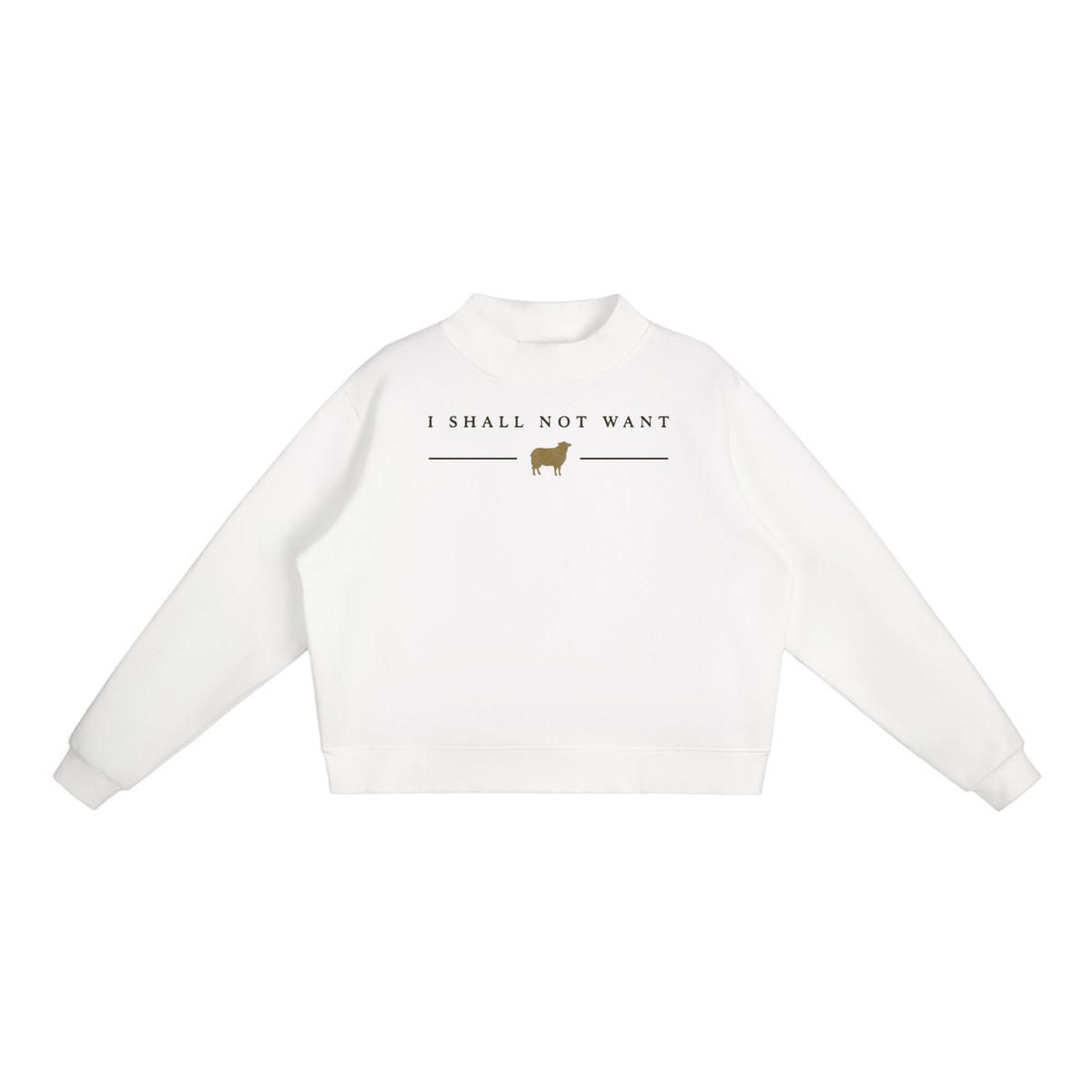 PS23 Women I shall not want Essential Fleece Mock-Neck Crew Sweatshirt