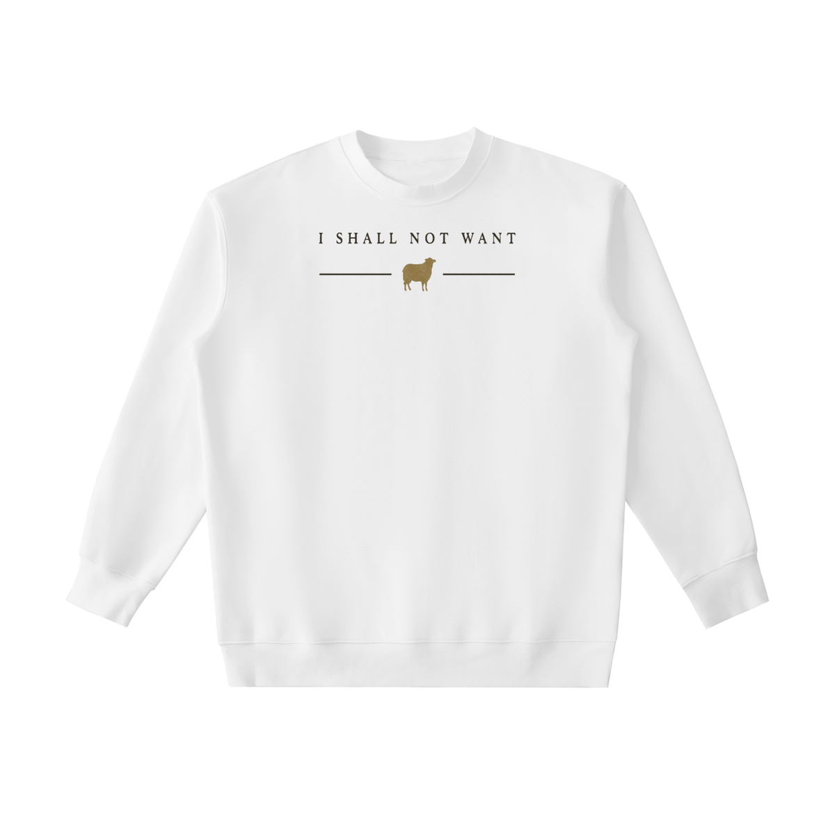 PS23 I shall not want Essential Heavyweight Crewneck Sweatshirt